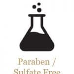 Paraben / Sulfate Free